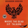 Where_the_Dead_Sit_Talking