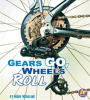 Gears_Go__Wheels_Roll