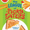 The_League_of_Picky_Eaters