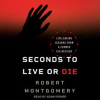 Seconds_to_Live_or_Die