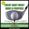 Every_Shot_Must_Have_a_Purpose