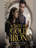 A_taste_of_gold_and_iron