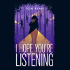 I_hope_you_re_listening
