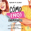 C__mo__no__enamorarse__How_Not_to_Fall_in_Love_