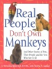 Real_people_don_t_own_monkeys