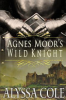 Agnes_Moor_s_wild_knight