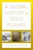 A_global_history_of_gold_rushes