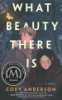 What_beauty_there_is