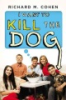 I_want_to_kill_the_dog
