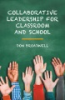 Collaborative_leadership_for_classroom_and_school