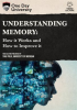 Understanding_Memory__How_It_Works_and_How_to_Improve_It