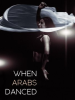 When_Arabs_Danced