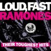 Loud__Fast__Ramones___Their_Toughest_Hits
