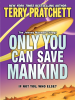 Only_you_can_save_mankind