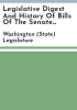 Legislative_digest_and_history_of_bills_of_the_Senate_and_House_of_Representatives