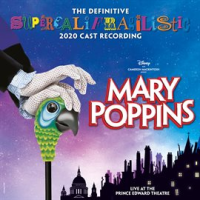 Mary_Poppins__The_Definitive_Supercalifragilistic_2020_Cast_Recording___Live_at_the_Prince_Edward