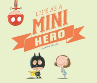Life_as_a_mini_hero