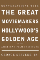 Conversations_with_the_great_moviemakers_of_Hollywood_s_golden_age_at_the_American_Film_Institute