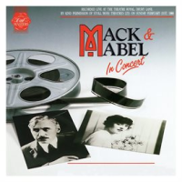 Mack___Mabel__In_Concert__Live_at_the_Theatre_Royal_