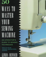 50_ways_to_master_your_sewing_machine