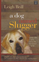 A_dog_named_Slugger