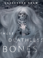 These_Deathless_Bones