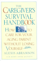 The caregiver's survival handbook