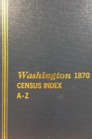 Washington__1870_census_index__A-Z