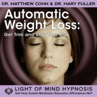 Automatic_Weight_Loss__Lose_Pounds_and_Keep_Them_Off_Hypnosis_Meditation_Relaxation_Affirmations