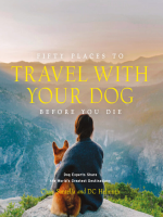 Fifty_Places_to_Travel_with_Your_Dog_Before_You_Die