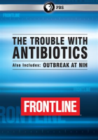 The_Trouble_with_Antibiotics