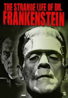 The Strange Life of Dr. Frankenstein