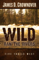 Wild_ran_the_rivers