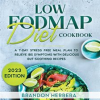 Low_Fodmap_Diet_Cookbook__A_7-Day_Stress_Free_Meal_Plan_to_Relieve_IBS_Symptoms_With_Delicious_Gut