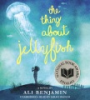 The_Thing_About_Jellyfish___National_Book_Award_Finalist_