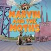 Marvin_and_the_Moths