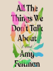 All_the_Things_We_Don_t_Talk_About