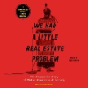 We_Had_a_Little_Real_Estate_Problem