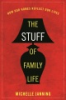 The_stuff_of_family_life