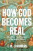 How_God_becomes_real