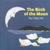 The_birth_of_the_moon