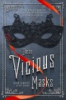 These_vicious_masks