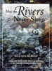 May_the_rivers_never_sleep