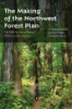 The_making_of_the_Northwest_Forest_Plan