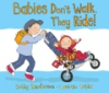 Babies_don_t_walk__they_ride_