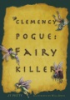 Clemency_Pogue__fairy_killer