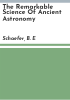 The_remarkable_science_of_ancient_astronomy