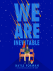 We_are_inevitable