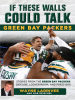 Green_Bay_Packers__Stories_from_the_Green_Bay_Packers_Sideline__Locker_Room__and_Press_Box