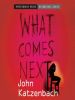 What_comes_next